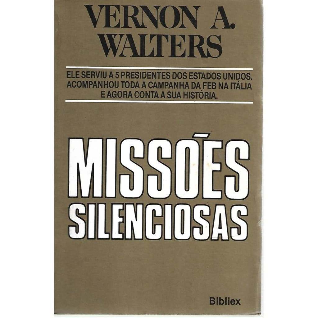 Missões Silenciosas autor Vernon A. Walters