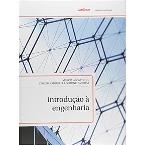 Introducao a engenharia autor Marcia Agostinho - Dirceu Amorelli (