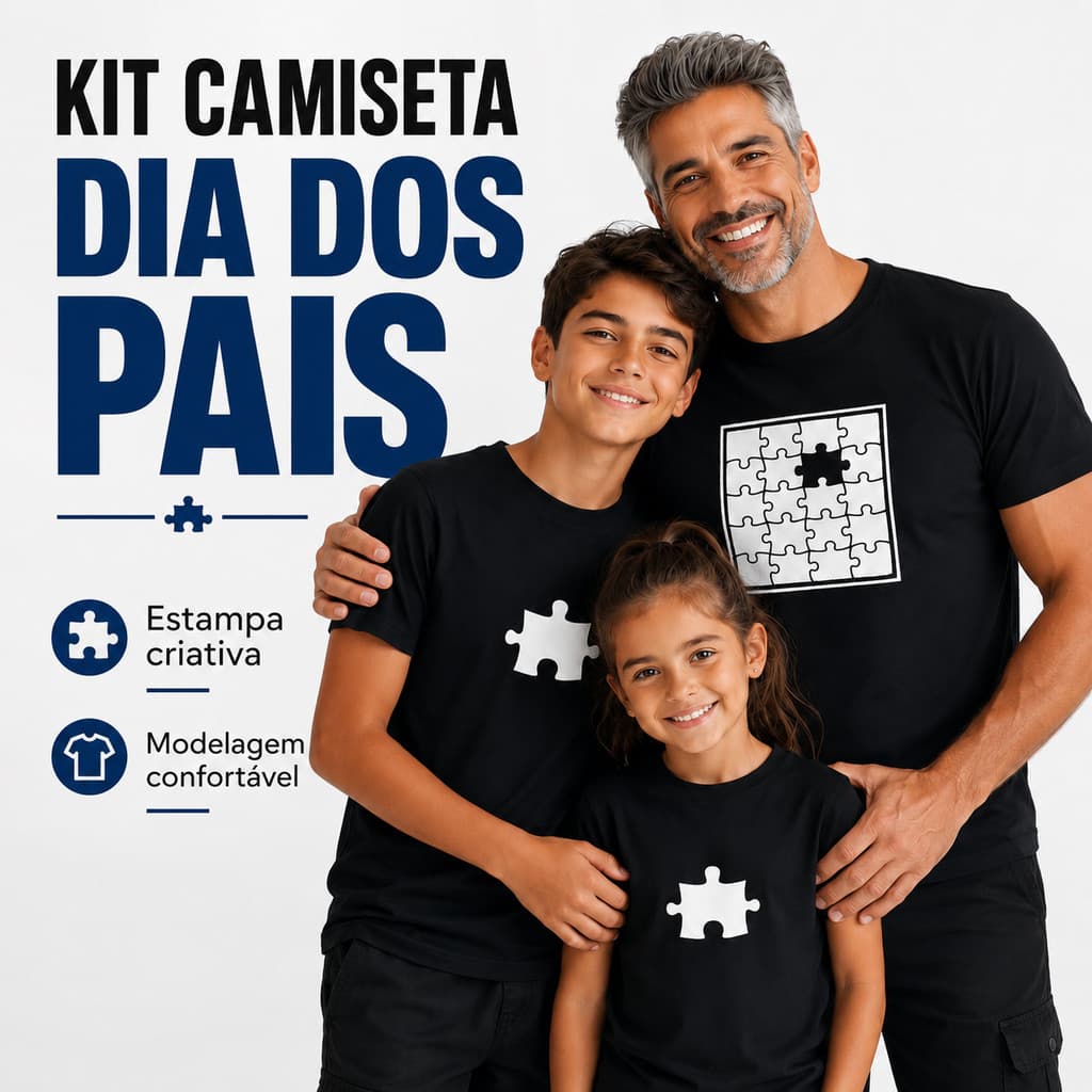 Kit Camiseta Dia dos Pais Pai e Filho Masculina e Infantil Estampa Quebra Cabeça