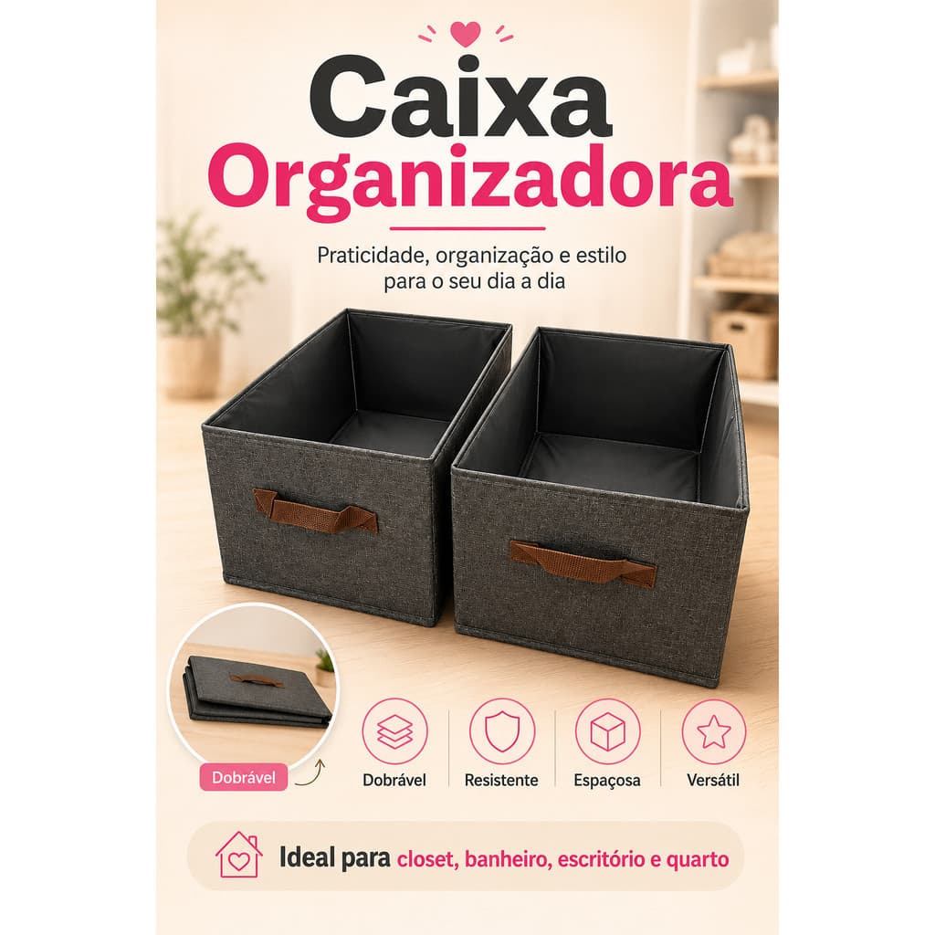 Caixa Organizadora Dobrável Multiuso Resistente para Closet, Banheiro, Escritório e Quarto