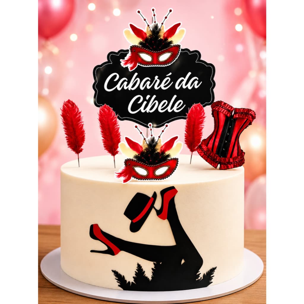 Topo De Bolo Topper  Cabaré Personalizado com nome e idade