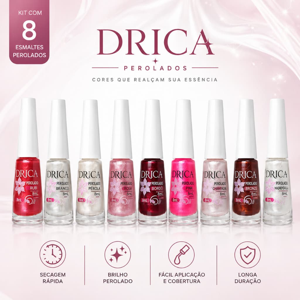 Kit C/8 Esmaltes Drica Perolado - 8ml