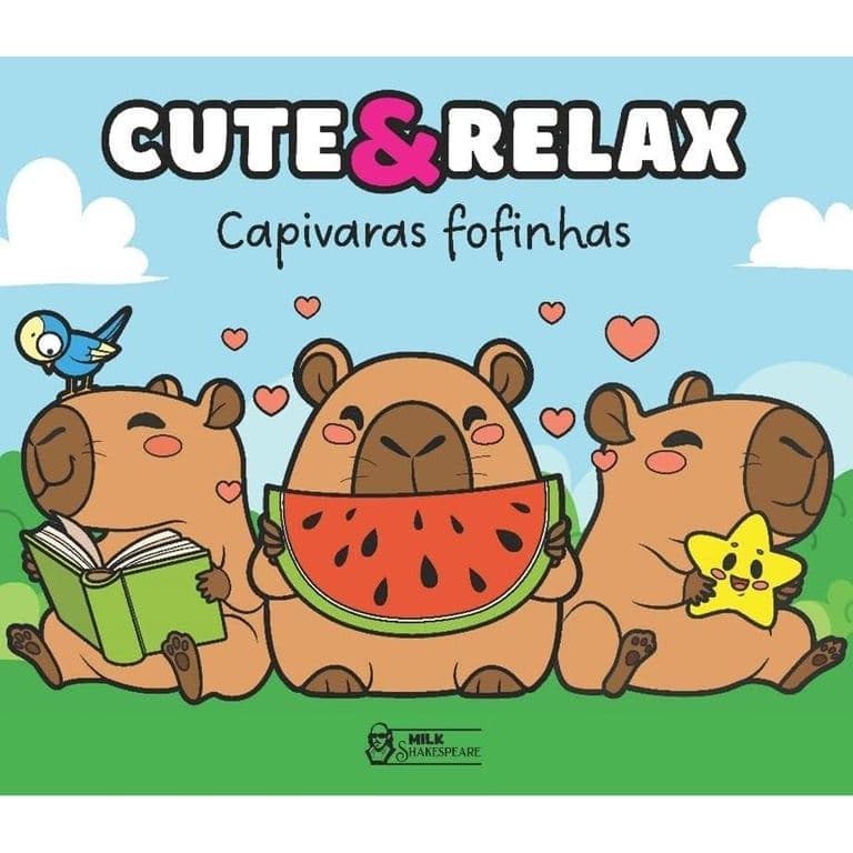 CUTE u0026 RELAX - CAPIVARAS FOFINHAS - MILK SHAKESPEARE de Não Informado 8020904