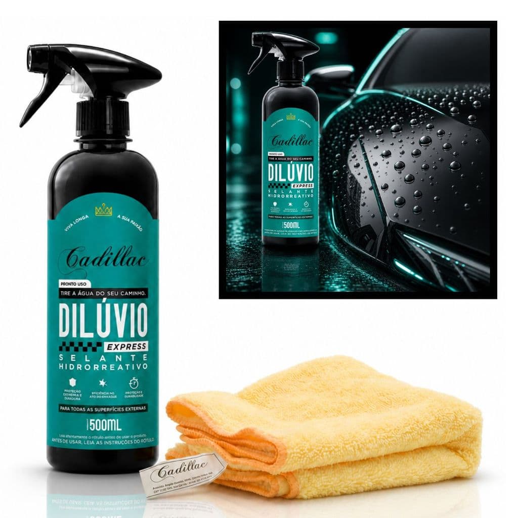 Kit Cera Selante Hidrorreativa Cadillac Dilúvio Express 500ml + Pano Microfibra Cadillac 40x40