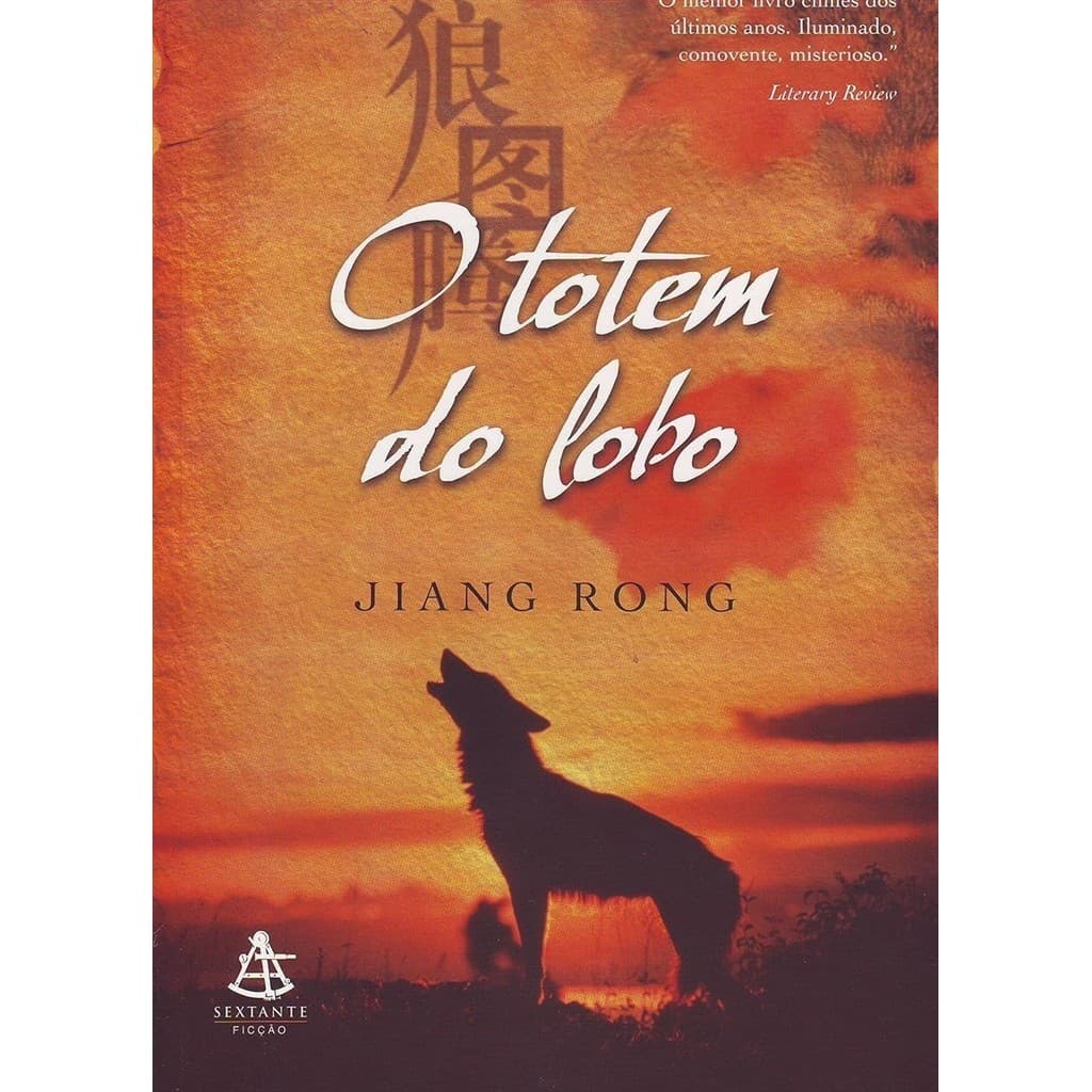 O Totem do Lobo autor Jiang Rong