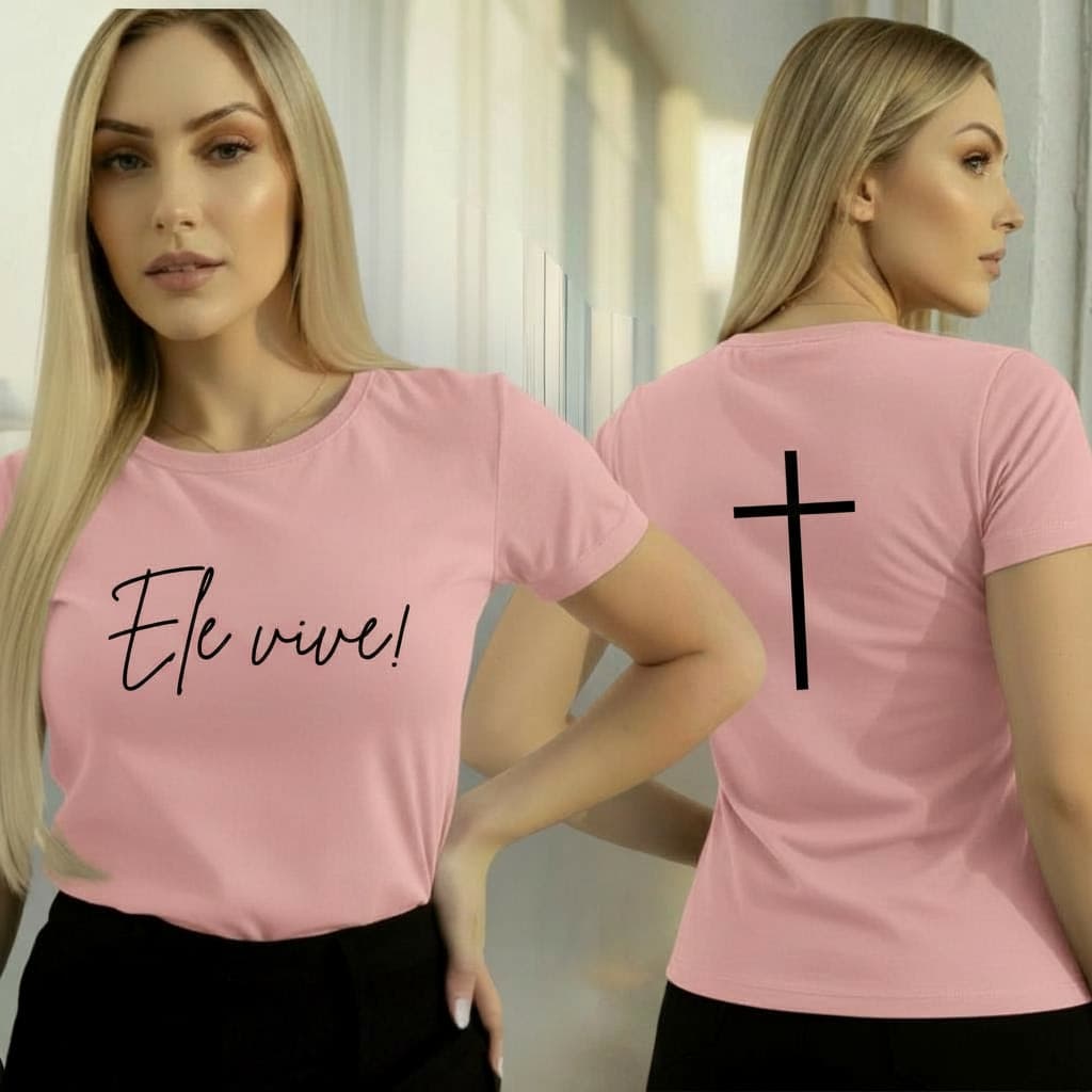 Camiseta Feminina Ele Vive Algodão T-Shirt Cristã com Cruz Gospel Casual