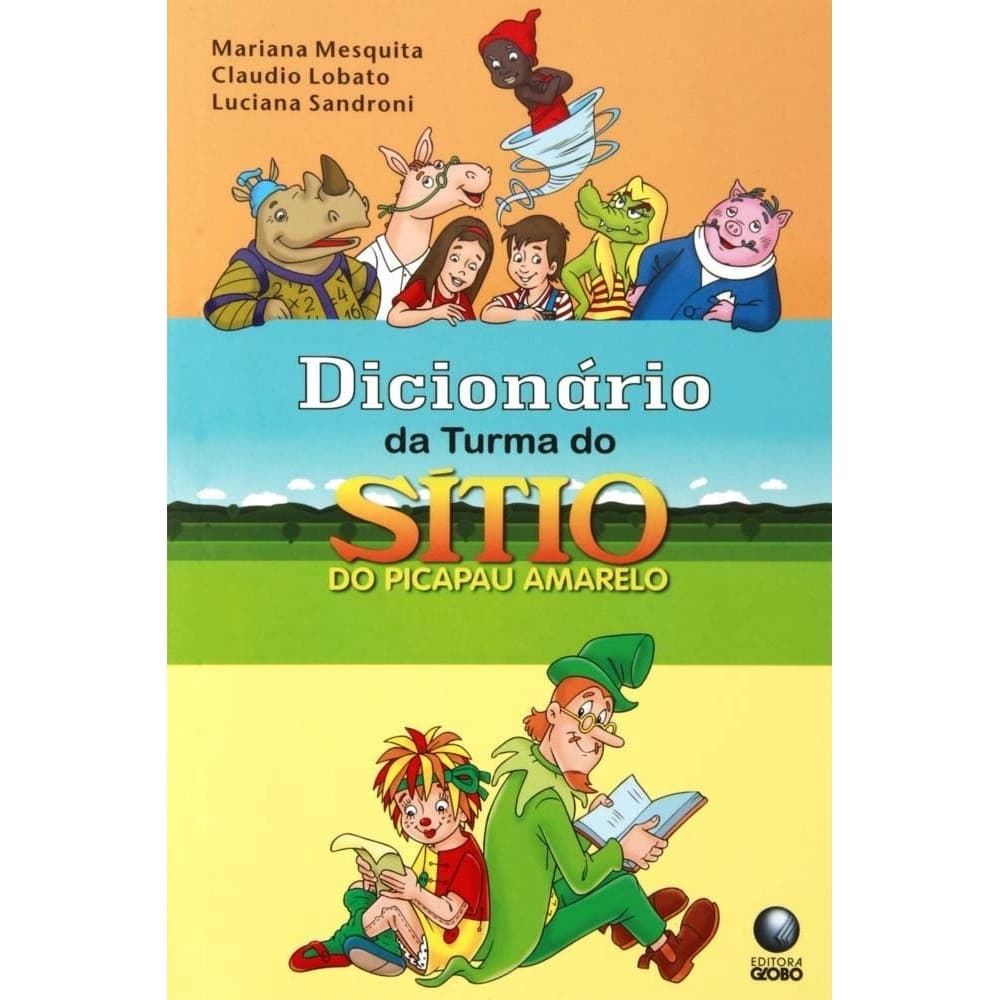 DICIONÁRIO DA TURMA DO SÍTIO DO PICAPAU AMARELO - GLOBINHO