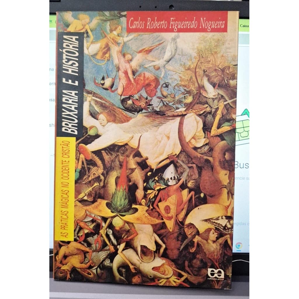 Bruxaria E Historia: As Praticas Magicas No Ocidente autor Carlos Roberto Figueiredo Nogueira