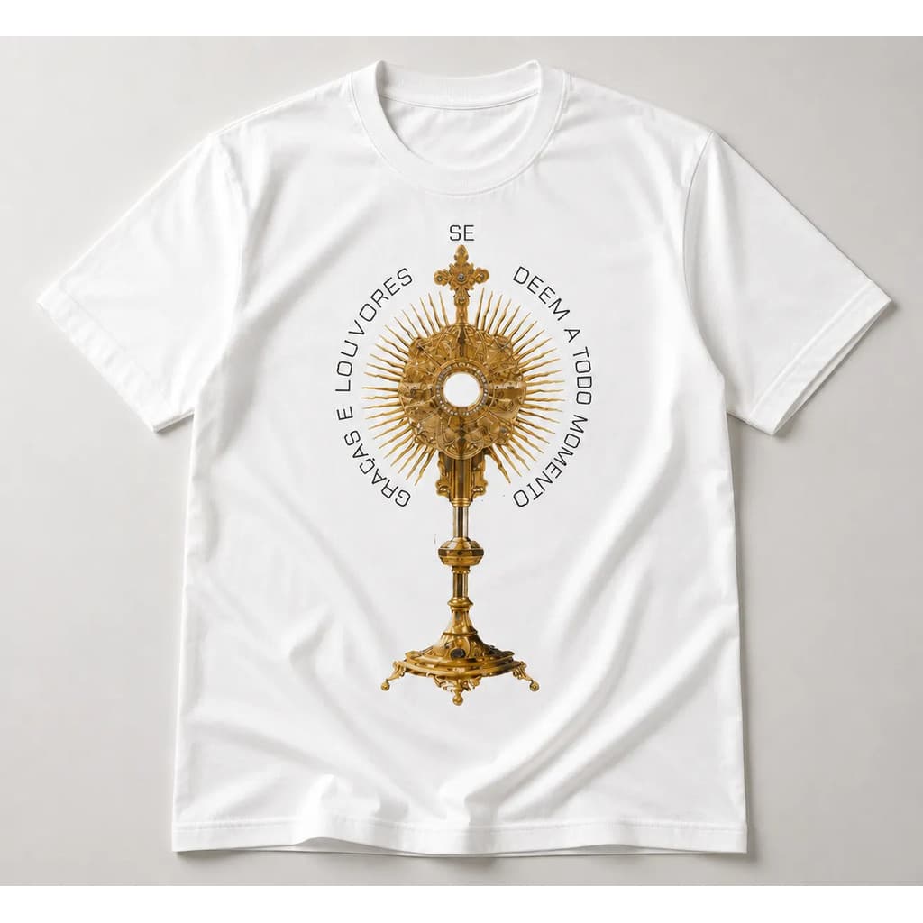 Camiseta Estampada Católica | Santíssimo Sacramento Adoração