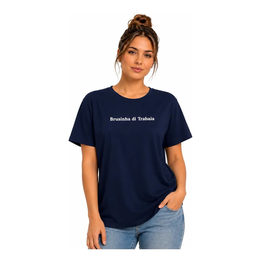 Camiseta Camisa Feminina Algodão Frase Brusinha Engraçado