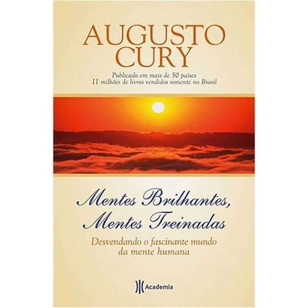 Mentes Brilhantes, Mentes Treinadas autor Augusto Cury