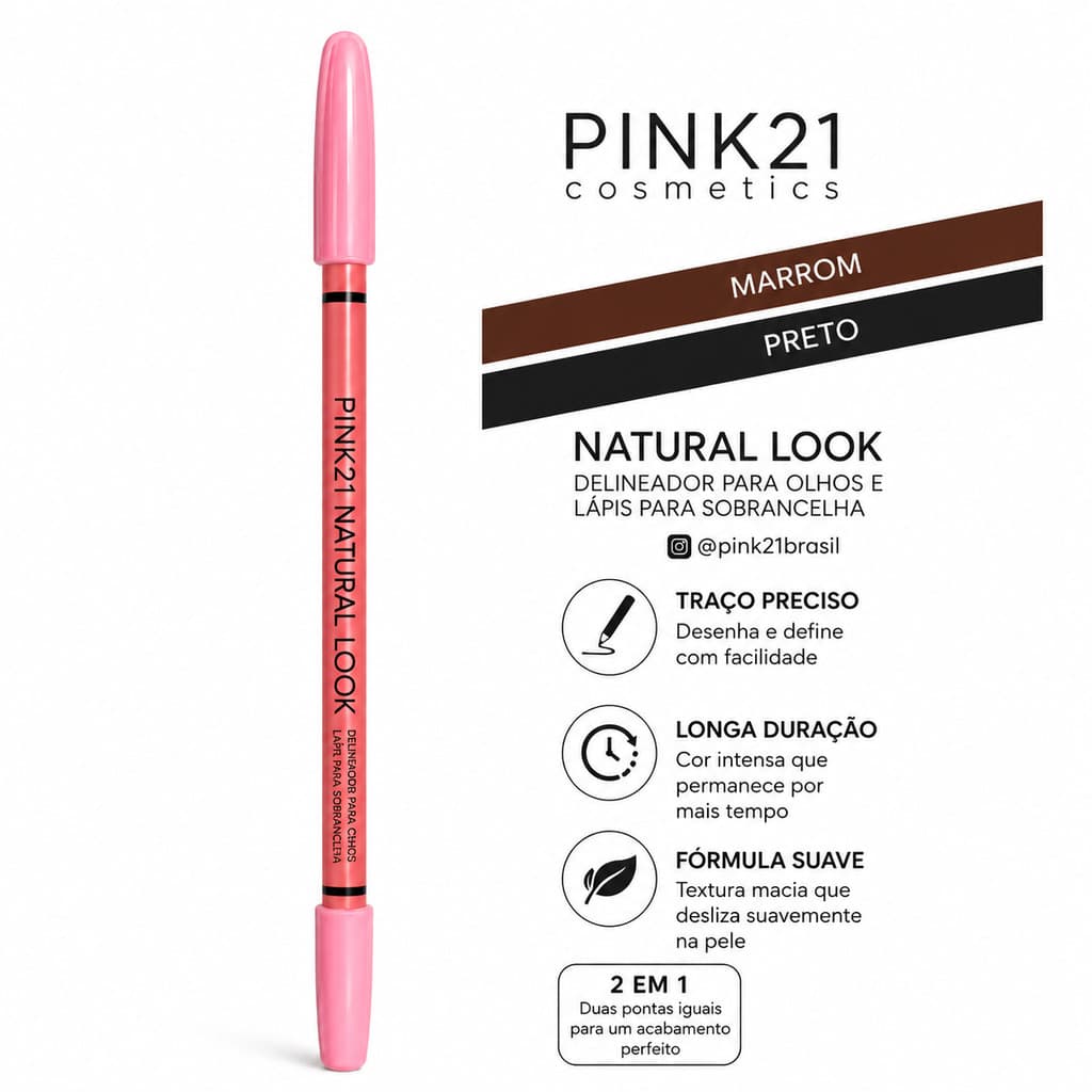 Lápis Delineador para Olhos e Sobrancelhas Pink 21 Natural Look 2 em 1