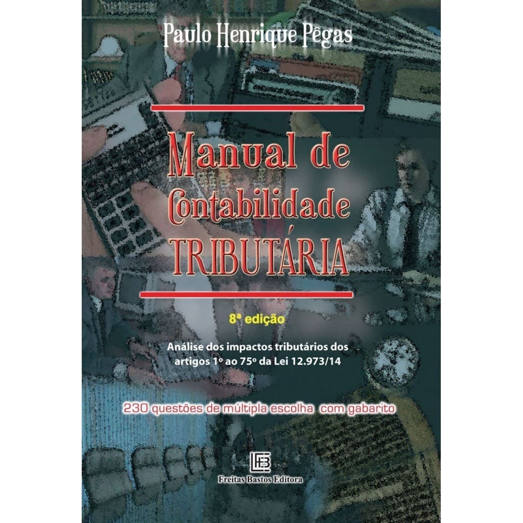 Manual de Contabilidade Tributária autor Paulo Henrique Pêgas