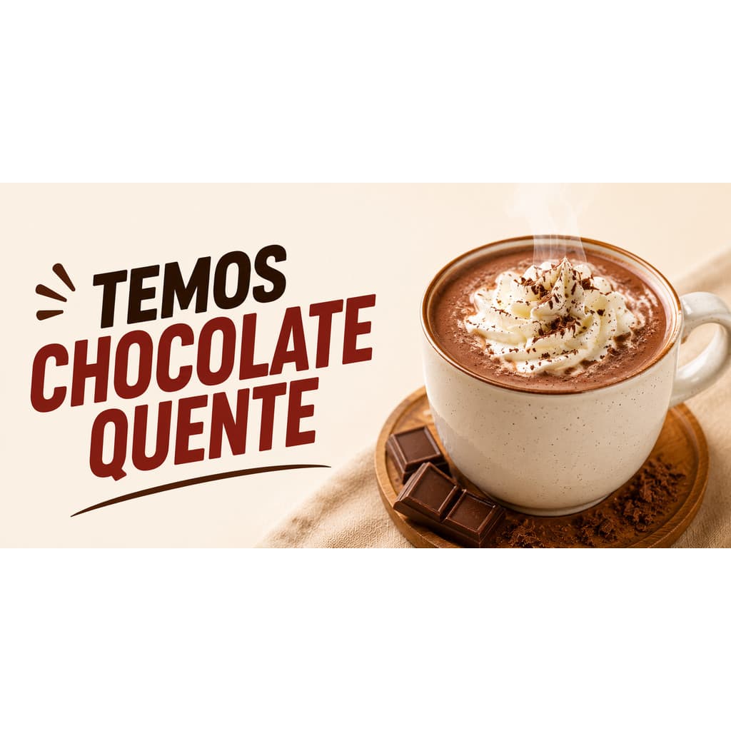 BANNER EM LONA PROPAGANDA 90X50CM COM 4 ILHÓIS ALTA QUALIDADE TEMOS CHOCOLATE QUENTE