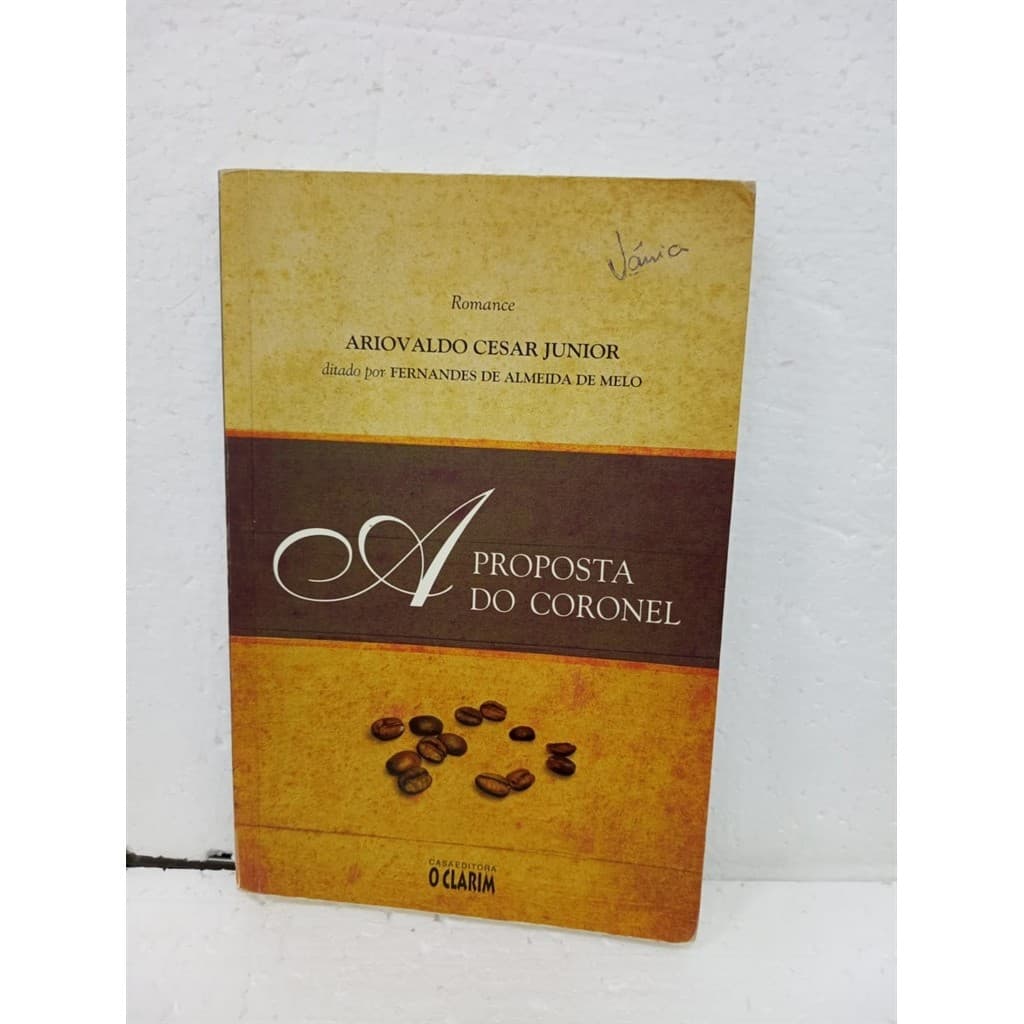 A Proposta do coronel autor Ariovaldo Cesar Junior