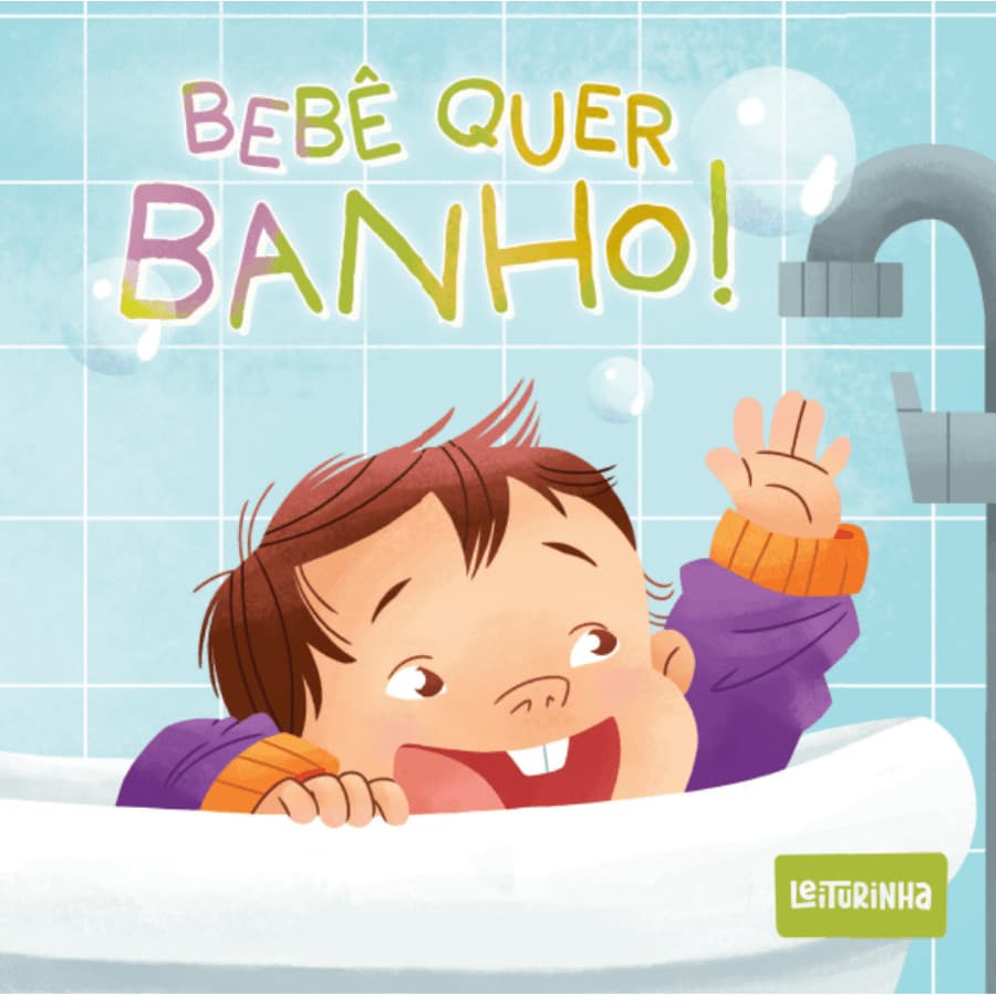 Livro Bebê quer banho! - Original Leiturinha