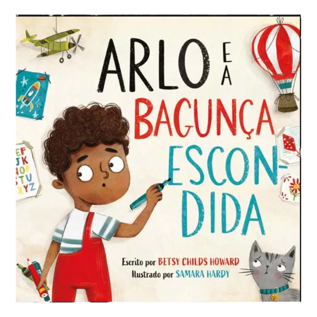 Livro Arlo E A Bagunça Escondida | Cpad