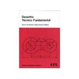 Desenho Tecnico Fundamental autor Eurico de Oliveira e Silva / Evando Albiero