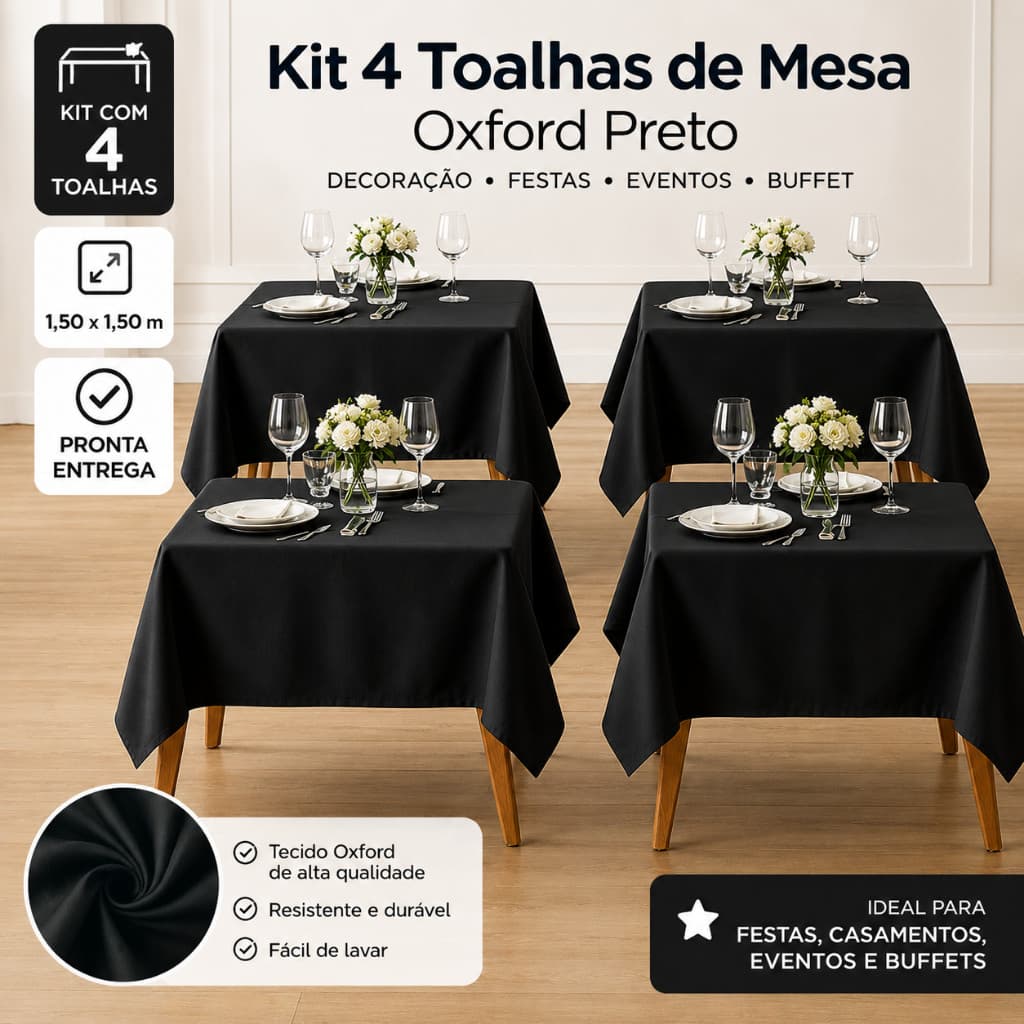Kit 4 Toalhas de Mesa Oxford Preto 1,50x1,50 Festa Casamento Eventos Buffet