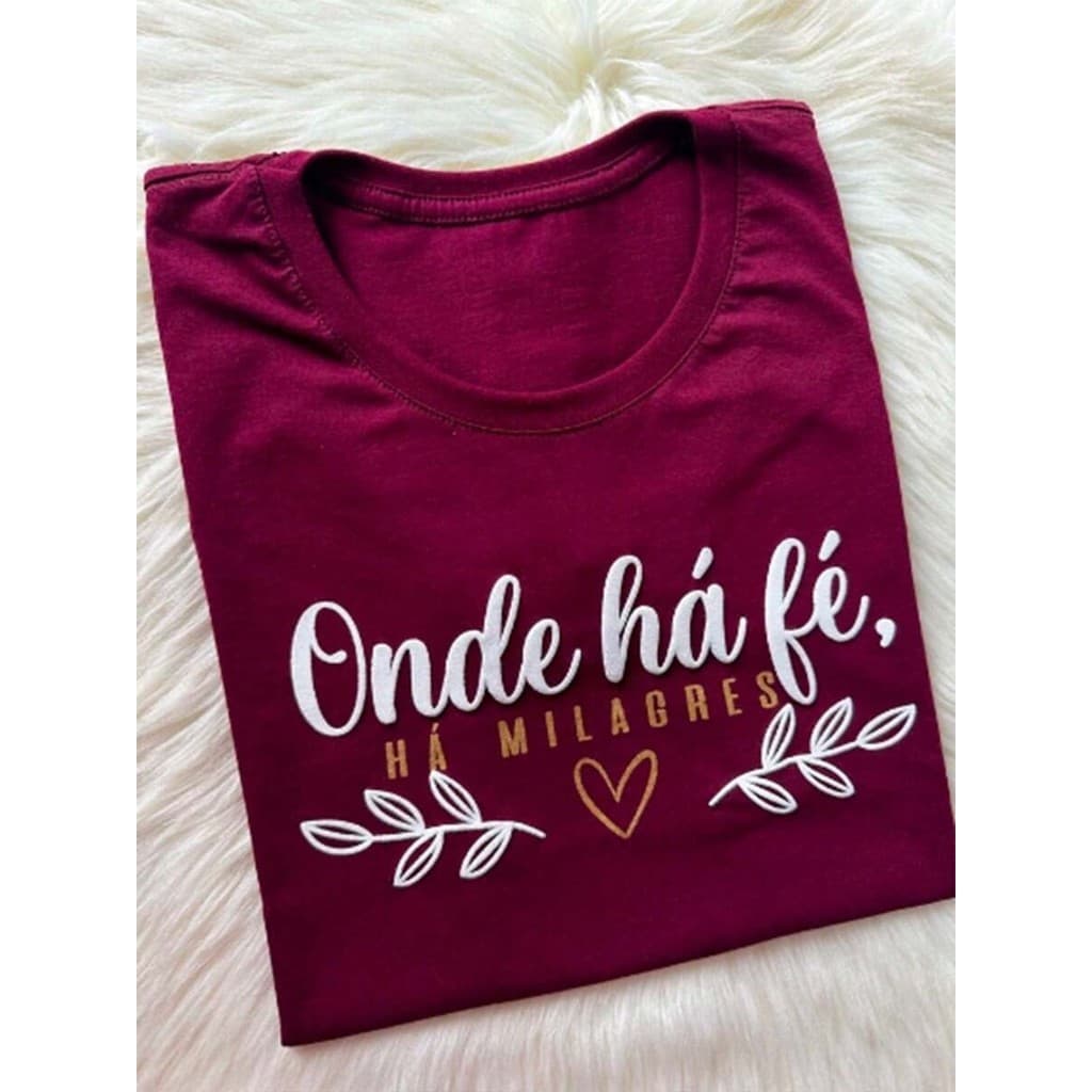 Blusa Feminina Algodão Cristã Evangélica Camiseta Onde há Fé