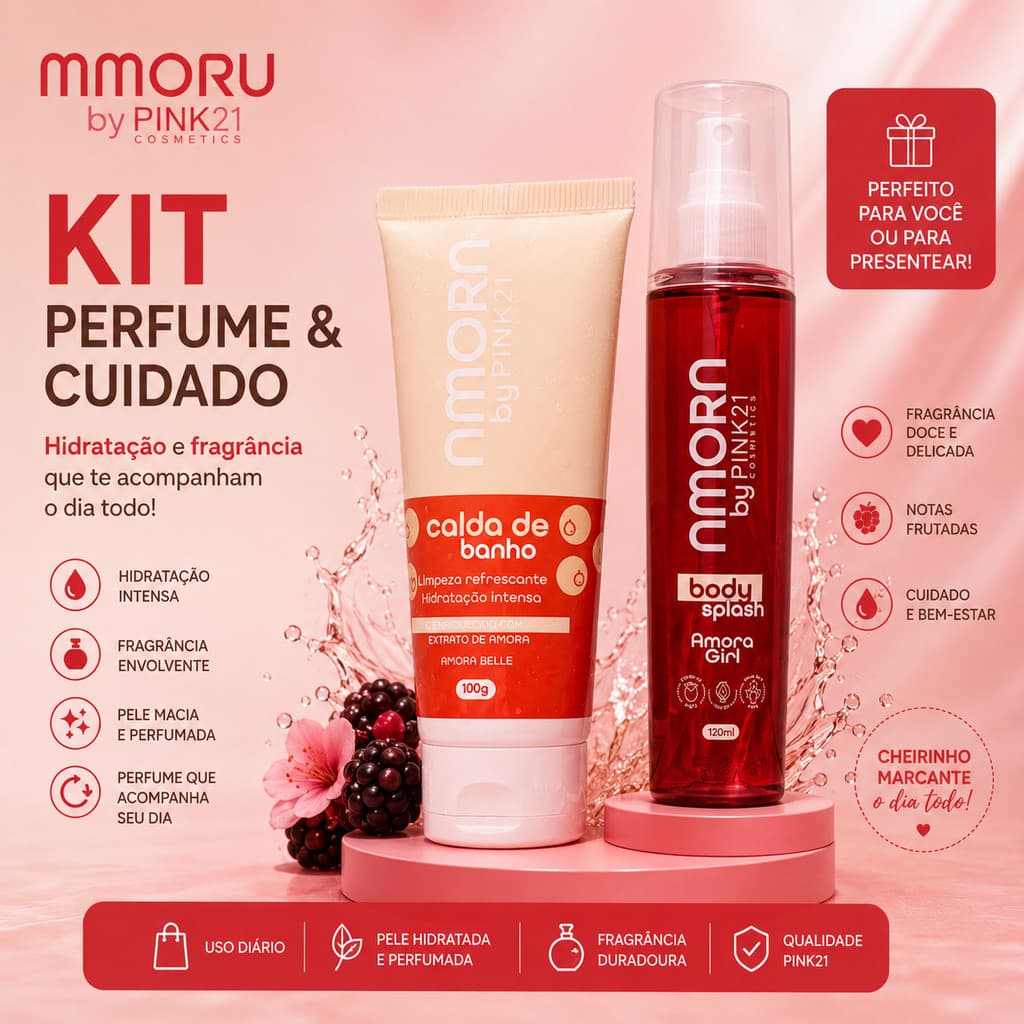 KIT BODY SPLASH E CALDA DE BANHO AMORA PINK 21 - Essência Refrescante