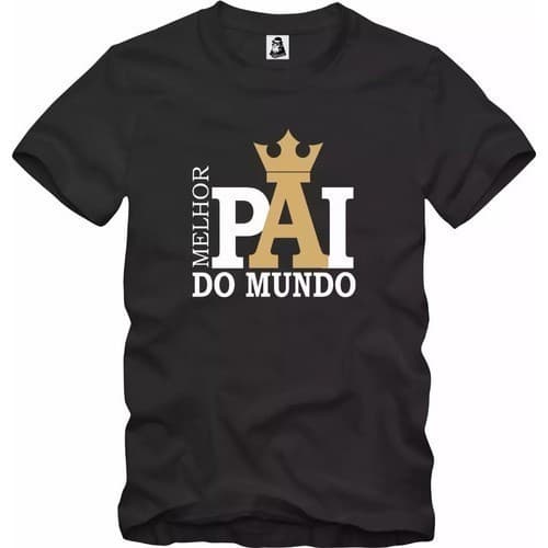 Camiseta masculina Dias Dos Pais - Melhor Pai Do Mundo - Pai Filho - Presente dia dos pais