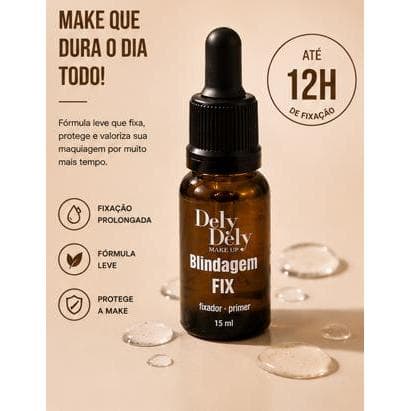 Dely Dely Make Up Blindagem Fix 15ml - Fixador Primer com Fixação Prolongada até 12H para Maquiagem