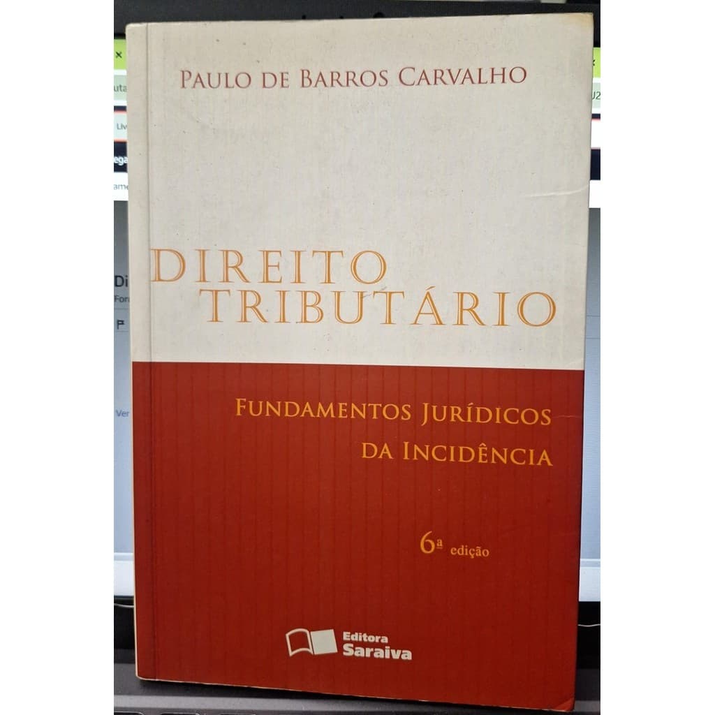 Direito tributário - Fundamentos juridicos da incidencia autor Paulo de Barros Carvalho