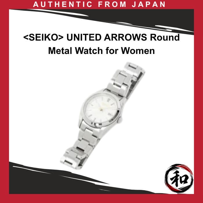 <SEIKO> UNITED ARROWS Round Metal Watch for Women [Direct from Japan]