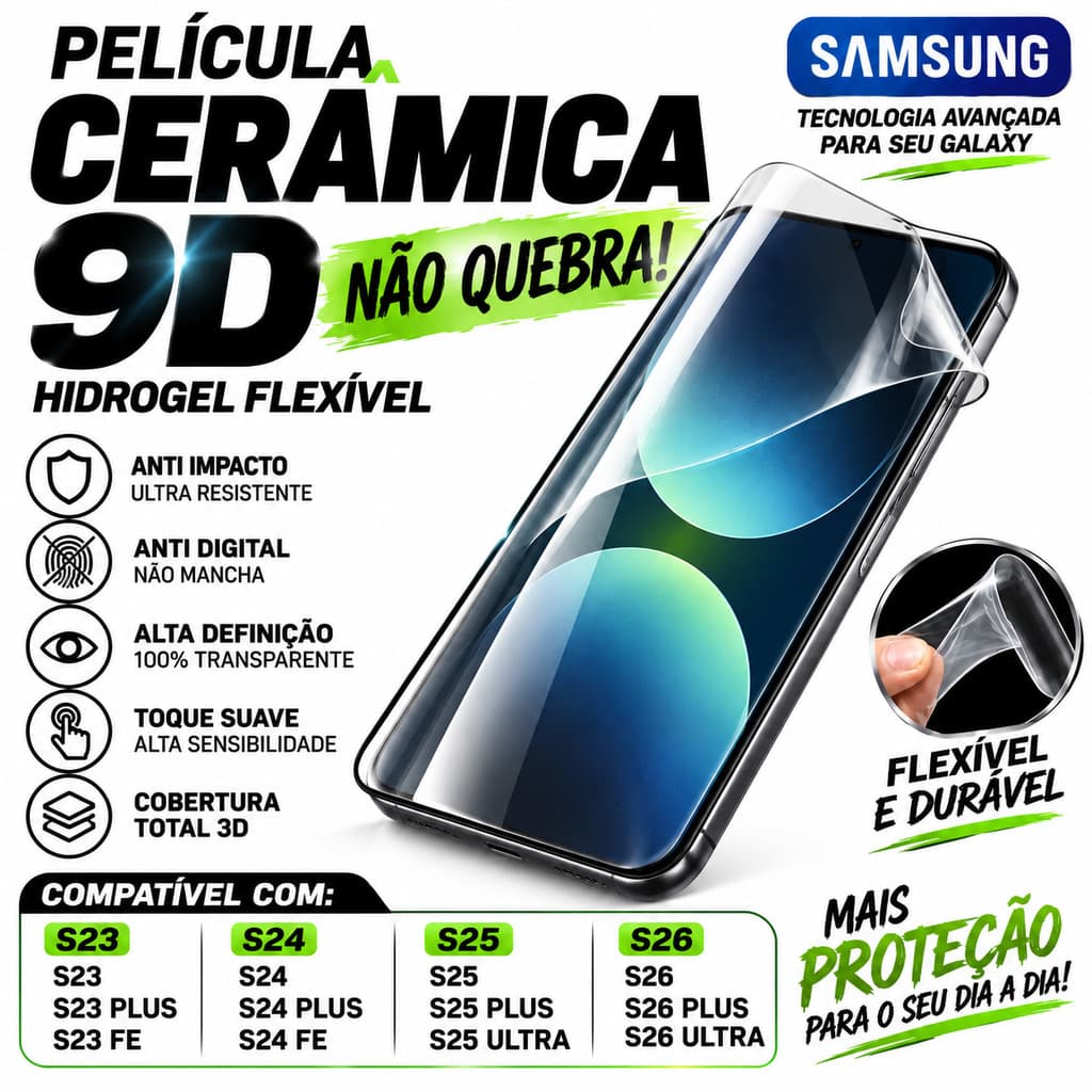 Película Cerâmica 9D Samsung S23 S23+ S23FE S24 S24+ S24FE S25 S25+ S25Ultra S26 S26+ S26Ultra Anti Impacto