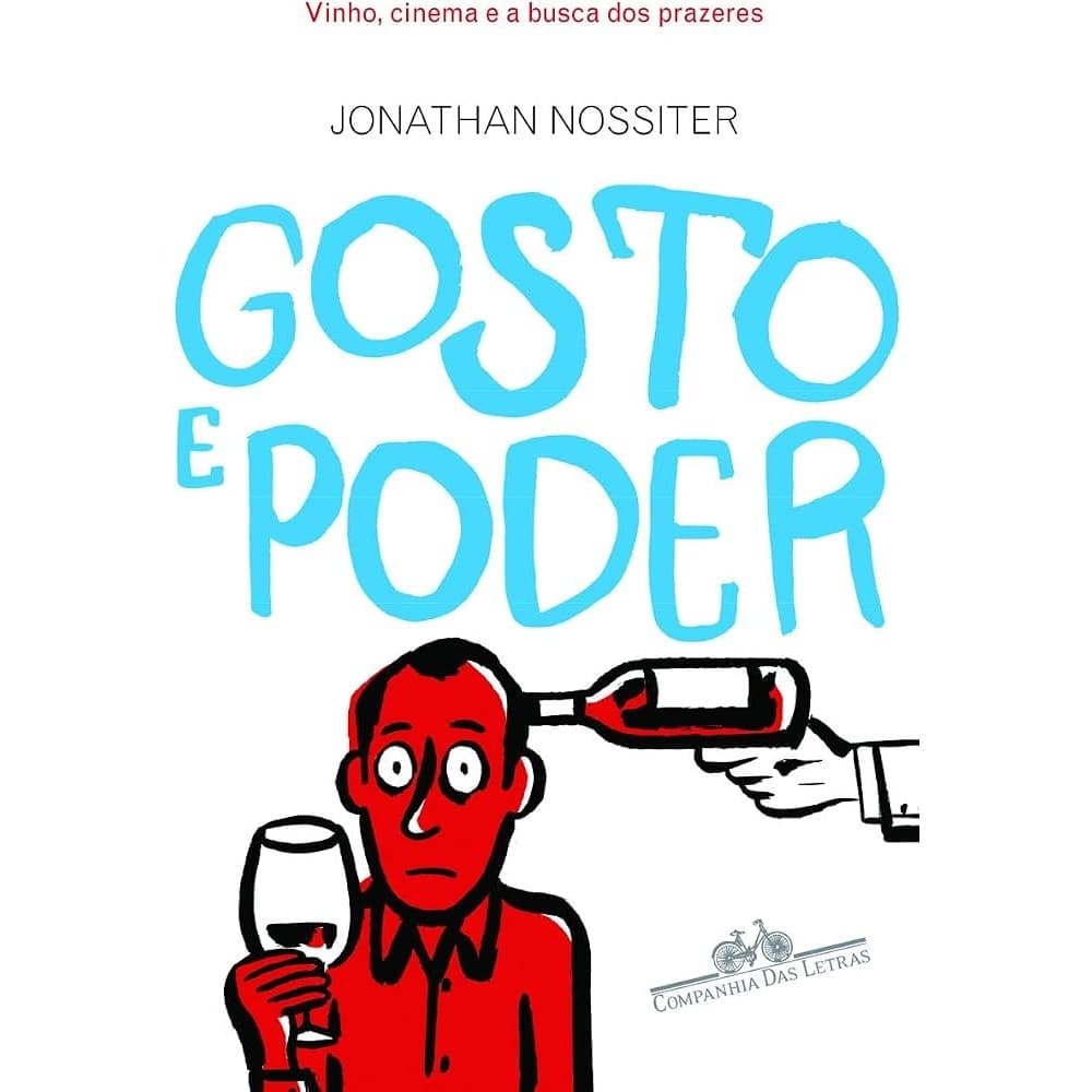 Gosto e Poder autor Jonathan Nossiter