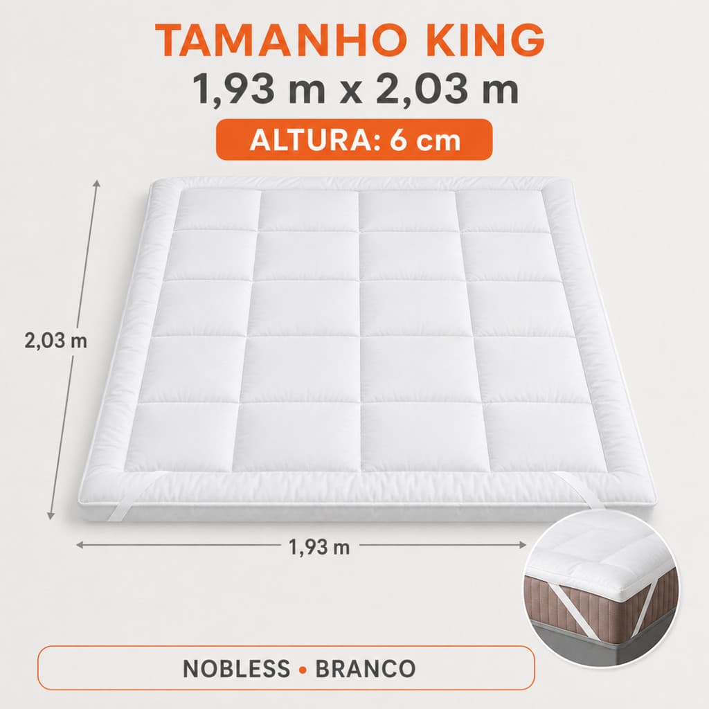 PILLOW TOP KING 193X203CM NOBLESS 6CM BRANCO SOBRECOLCHÃO EXTRA MACIO