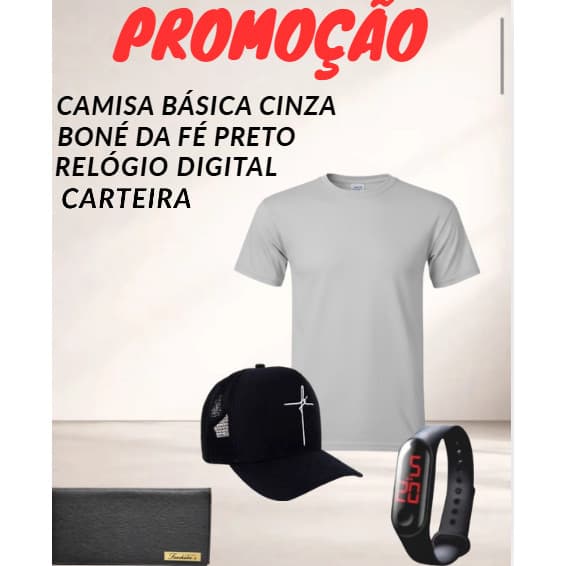 Camisa básica cinza+boné da fé preto+relógio digital+carteira