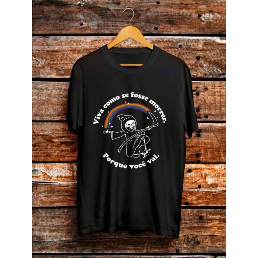 Camiseta Viva Como Se Fosse Morrer Porque Você Vai Meme Humor Camisa Unissex100% Algodão Top Streetwear Lançamento