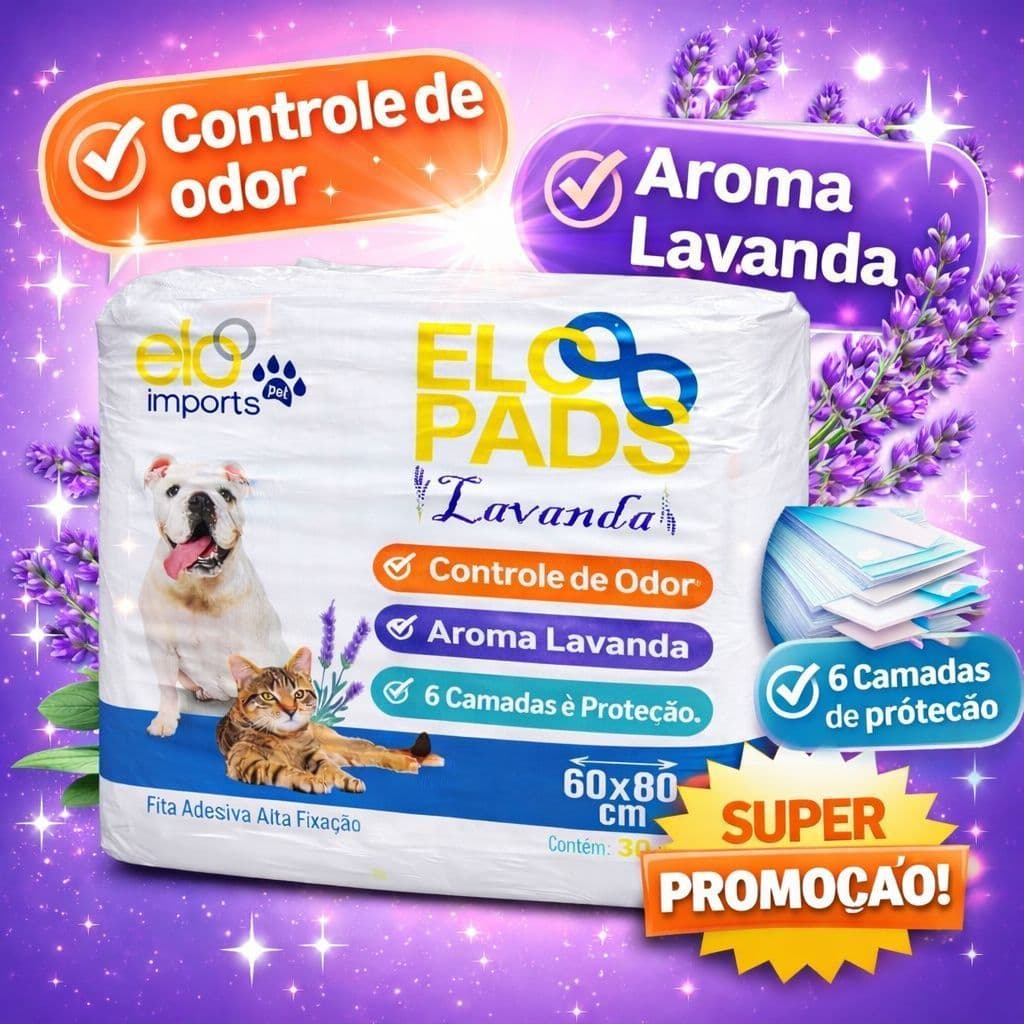 Kit Tapete Higiênico Super Premium Para Cães e Gatos Elo Imports Com Arome de Lavanda 30un, 60un, 90un e 120un