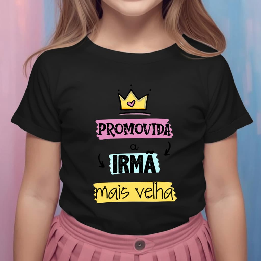 Camiseta Infantil “Promovida a Irmã Mais Velha” – Ideal para Chá Revelação e Chá de Bebê Confortável e linda