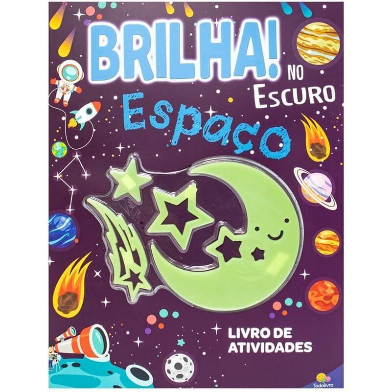 Livro Brilha no Escuro! Espaço Todo Livro