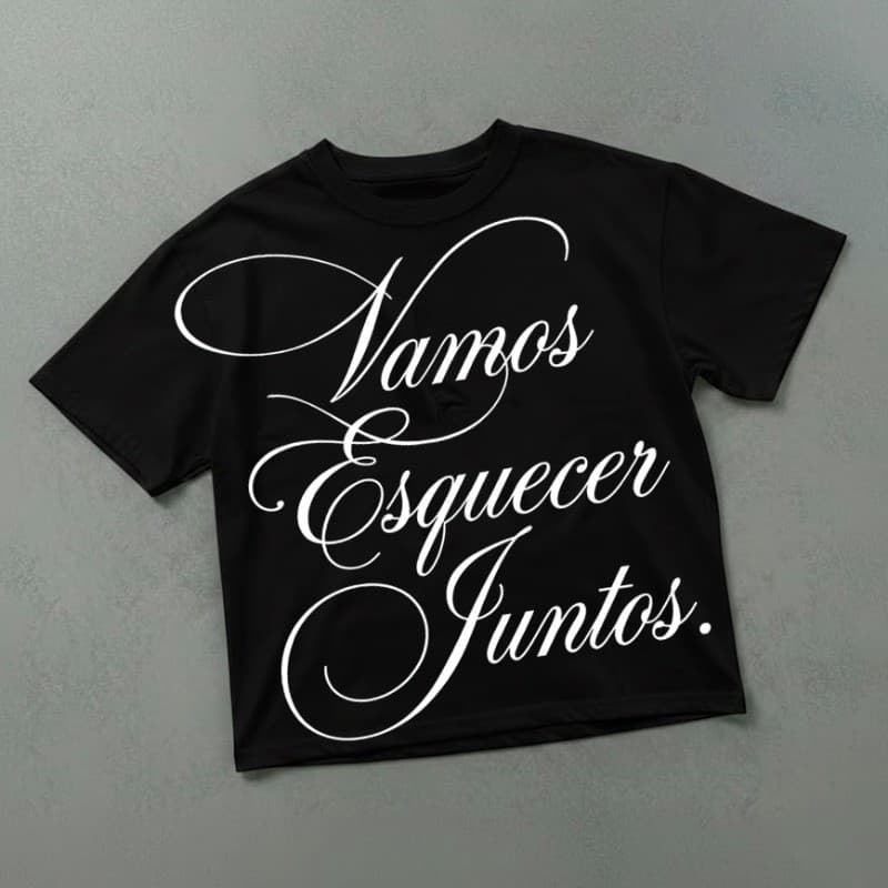 Camiseta Vamos Esquecer Juntos Streetwear Unissex Estampa Alta qualidade Envio Imediato Promoção