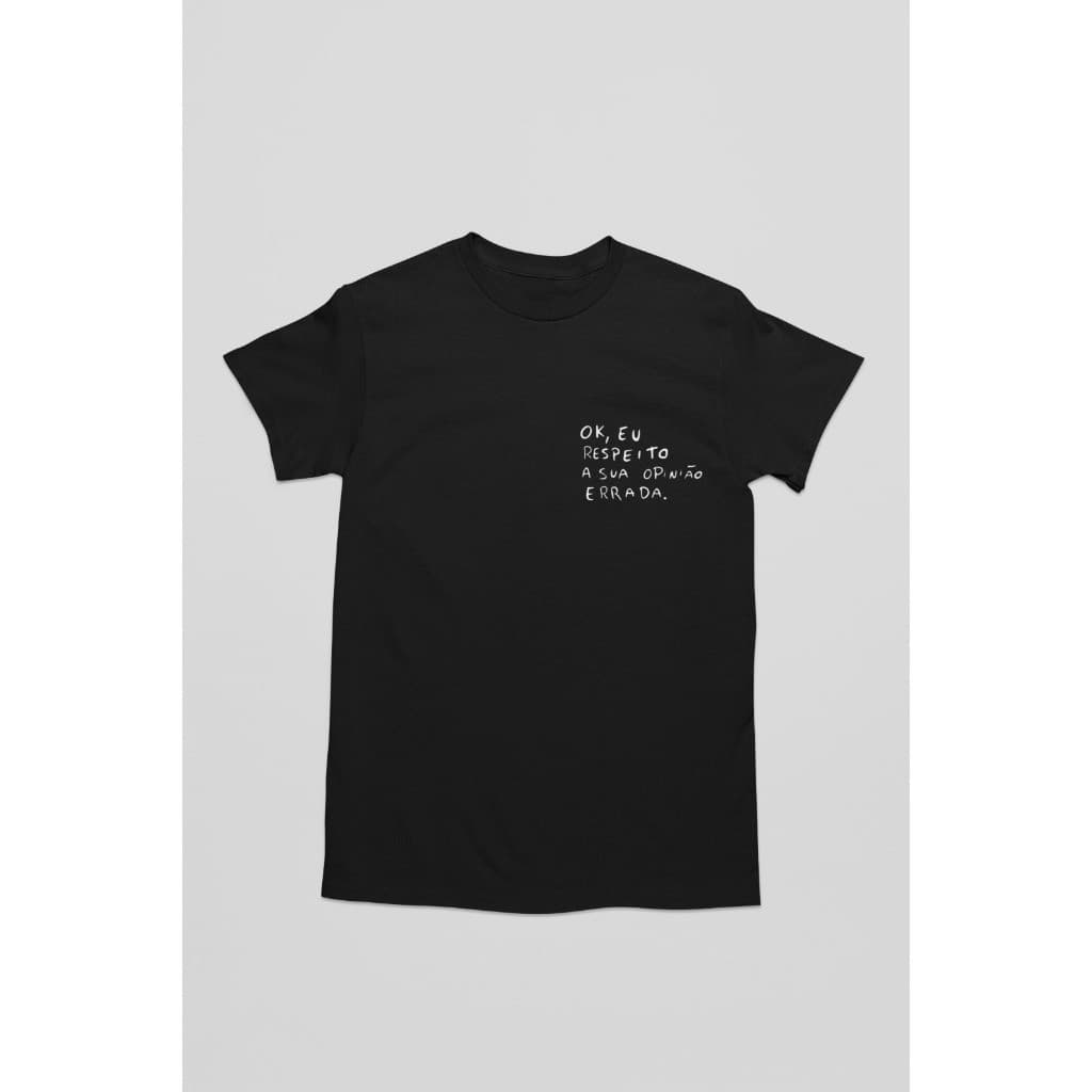 Camiseta Frases Divertidas Camisa Engraçada Opinião Errada 100% Algodão T-shirt camiseta
