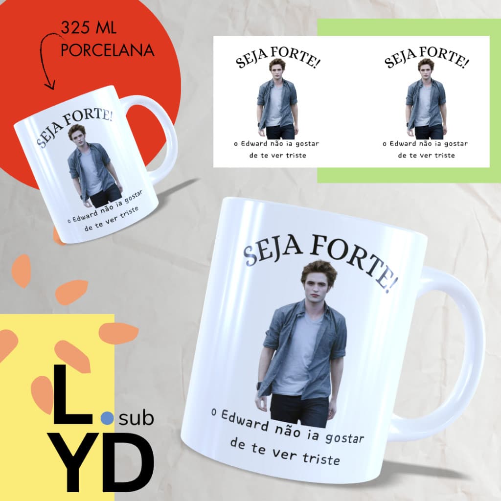 Caneca Porcelana Seja Forte o Edward Não Ia Gostar de Te Ver Triste Xícara Porcelana Edward Cullen