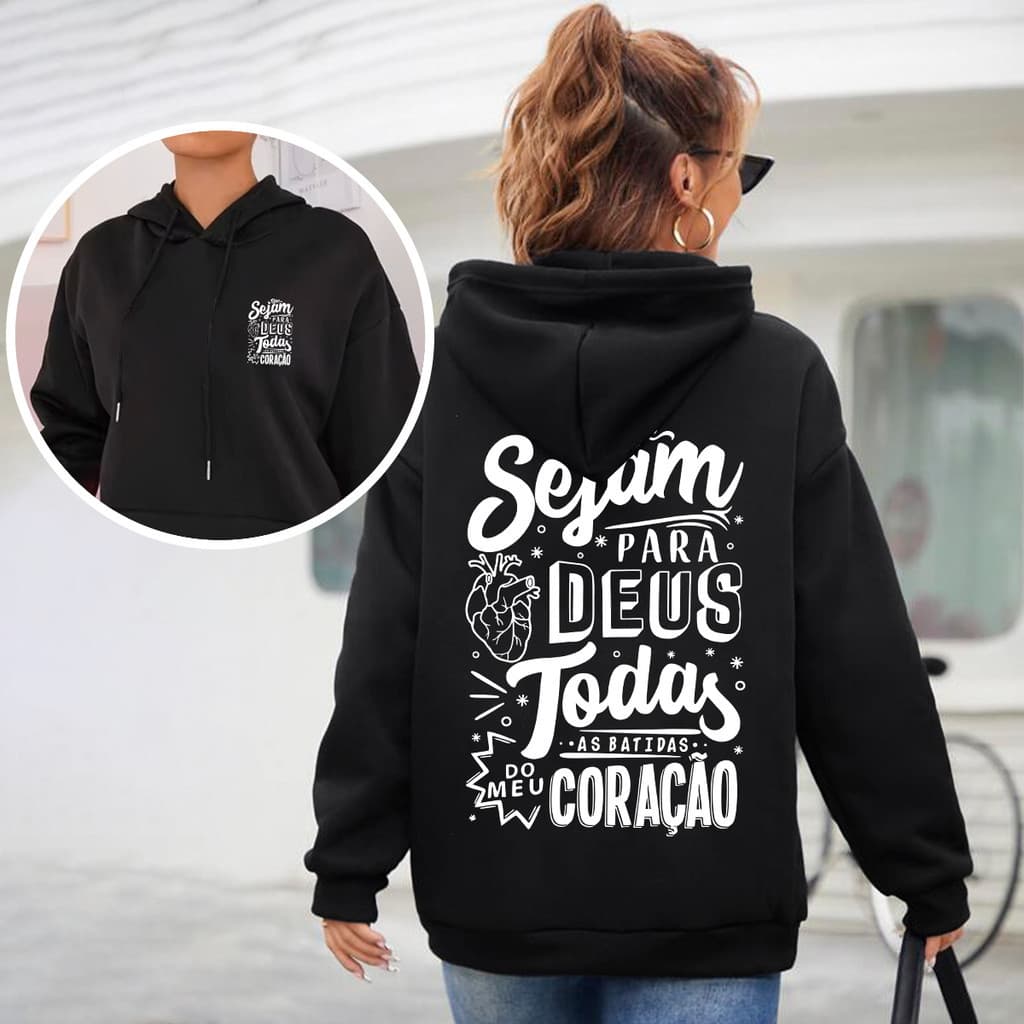 Moletom Feminino Estilo Cristão Com Frase Sejam Para Deus Todas As Batidas Do Meu Coração