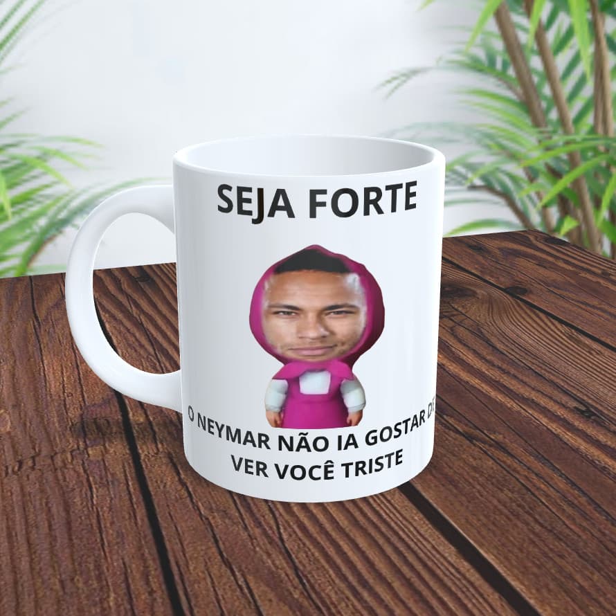 Caneca Neymar Meme Personalizada Seja Forte