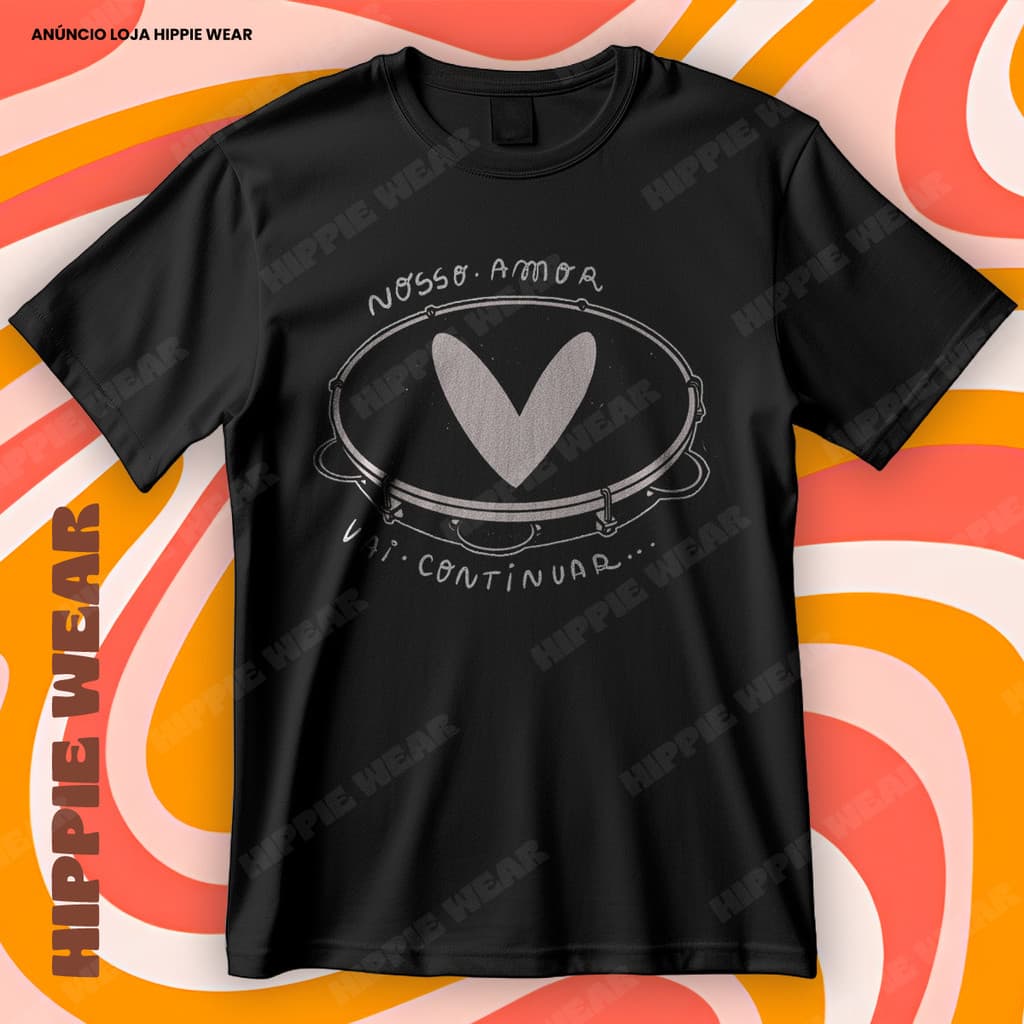 Camiseta Nosso Amor Vai Continuar Pandeiro Blusa Camisa 100% Algodão