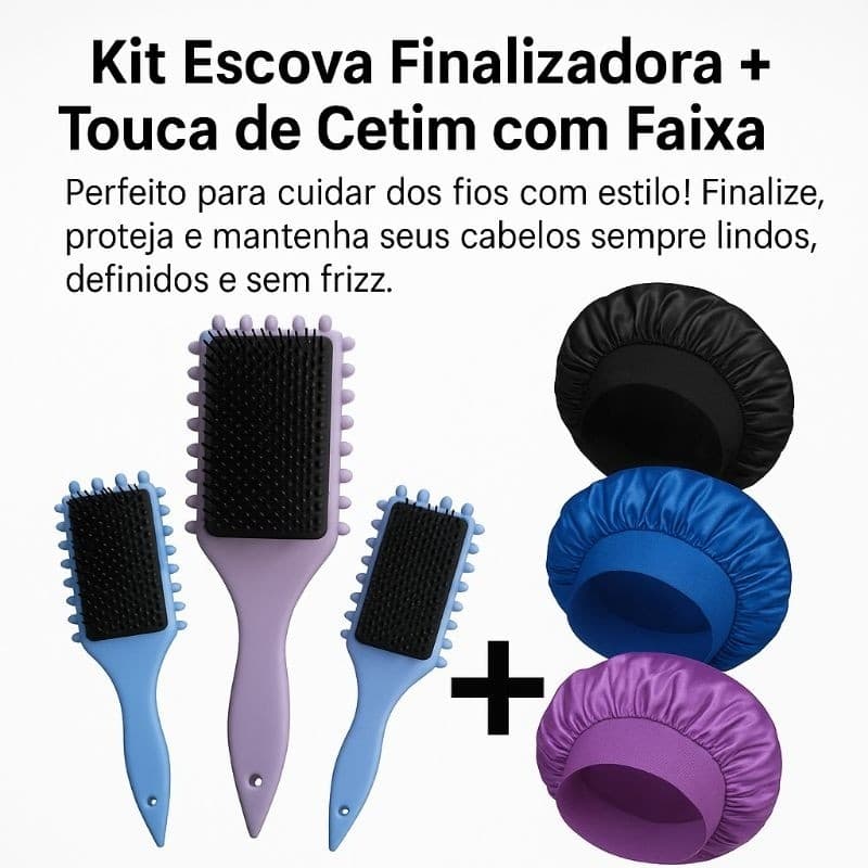 Kit Escova Finalizadora Fitagem e Separação+ Touca de Cetim com Faixa Antifrizz – Cuidados e Proteção para os Cabelos