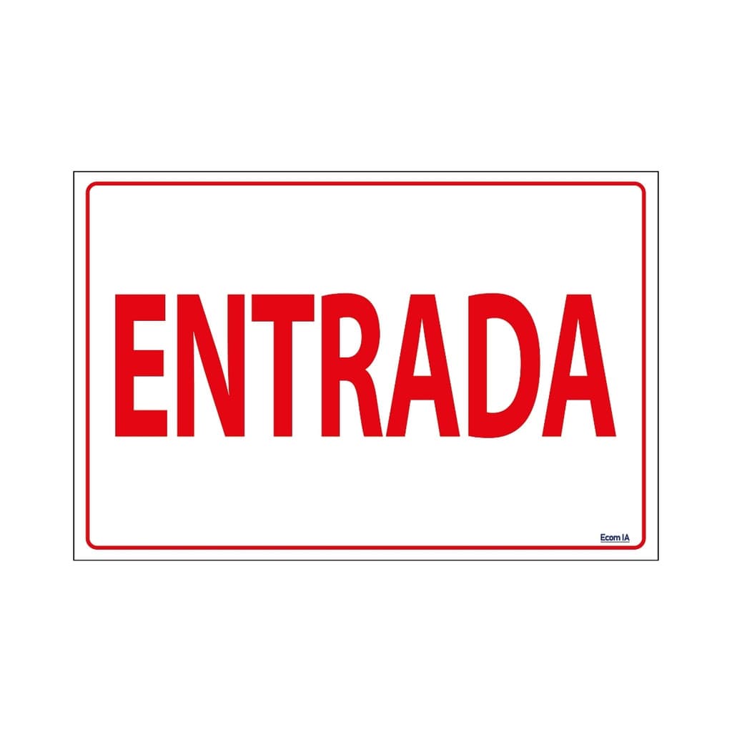 Placa De Sinalização Entrada 30x20 Ecom IA - S-213/2 F9e