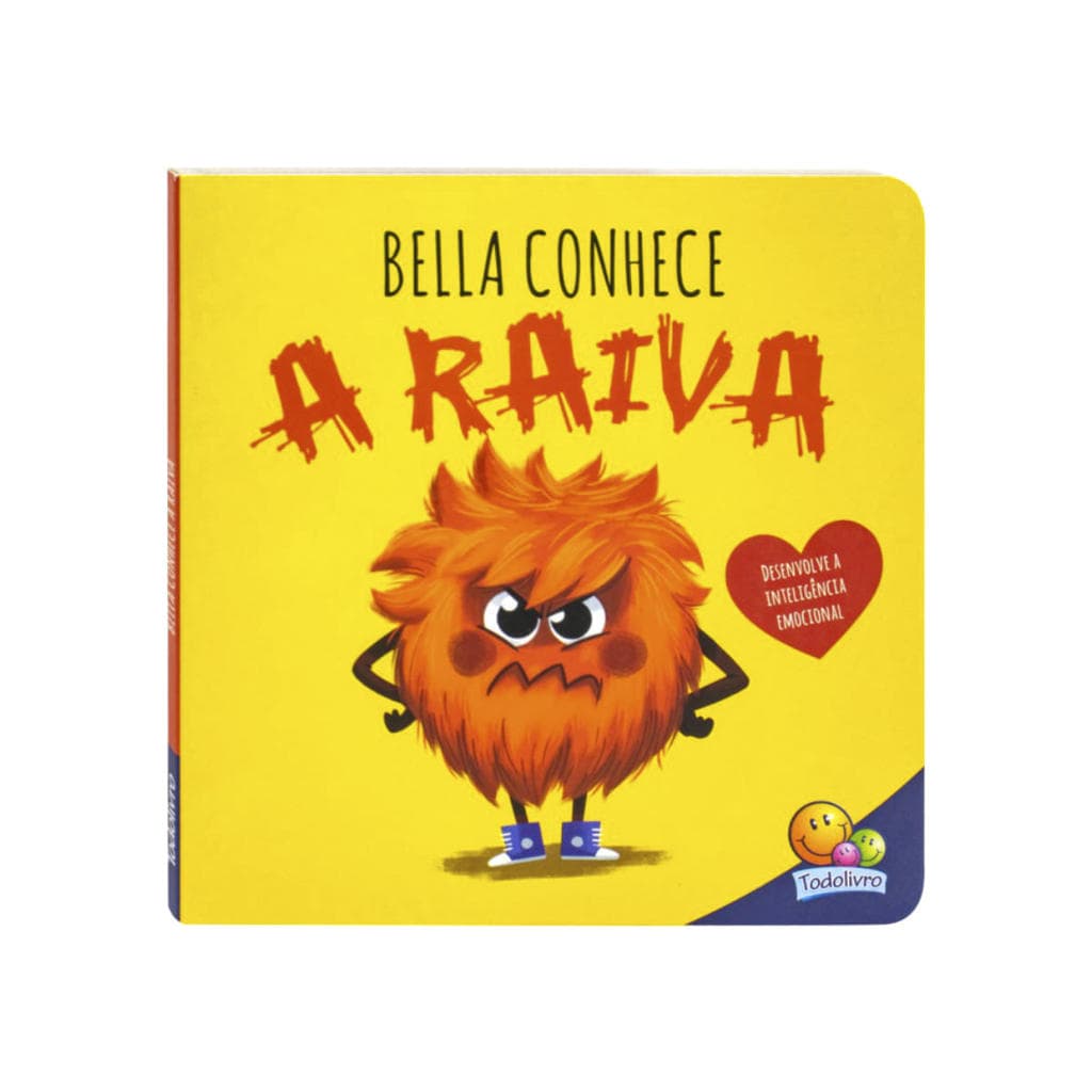 Conhecendo Emoções - Bella Conhece a Raiva - Todolivro