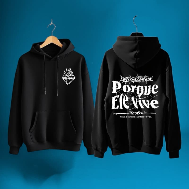Blusa Moletom Canguru Porque ele Vive Gospel Inverno Cristão Igreja Blusa De Frio com Capuz P AO GG