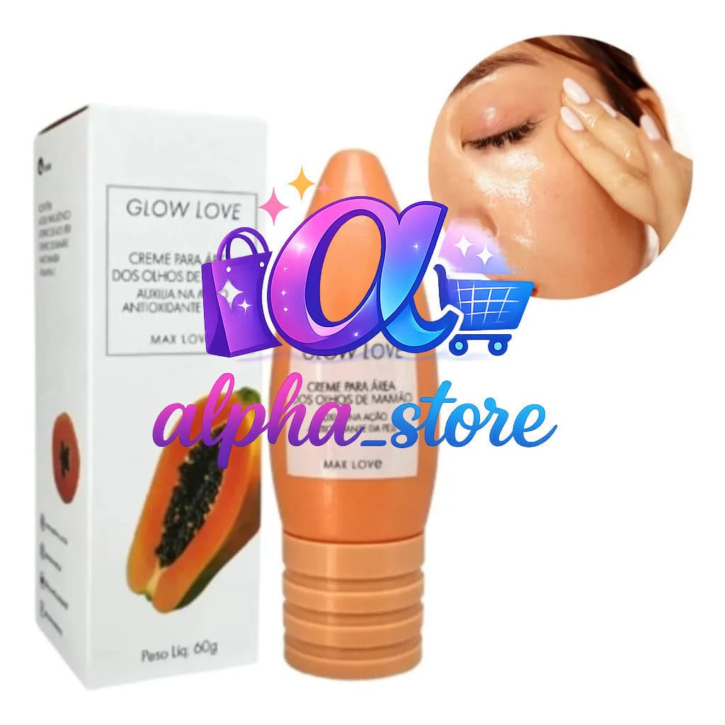 (V)Creme Para Área dos Olhos de mamão  Glow Love - Max LoveKBY4