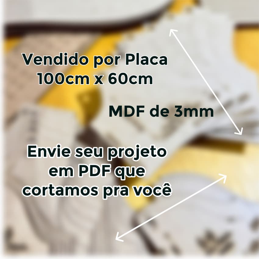 CORTE DE MOLDES EM MDF 3MM PERSONALIZADO - Placa Mínima 100cm x 60cm