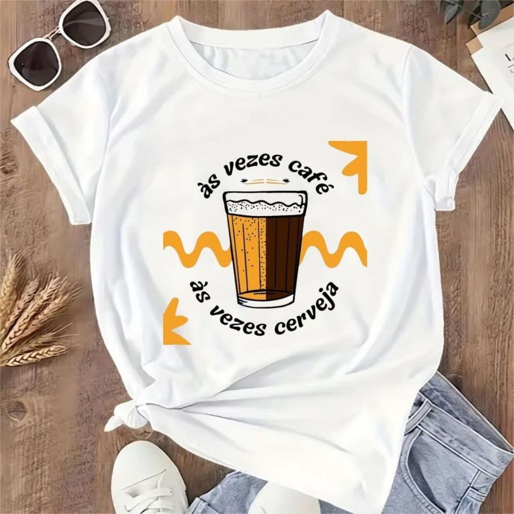 Camiseta T-Shirt Feminina Estampa Frases Ás Vezes Café Ás vezes Cerveja Algodão 30.1